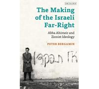 Peter Bergamin The Making of the Israeli Far-Right (Tascabile)