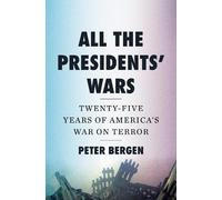 Peter Bergen All the Presidents' Wars (Copertina rigida)