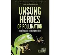 Peter Bernhardt Unsung Heroes of Pollination (Tascabile)