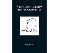 Peter Bevelin A Few Lessons from Sherlock Holmes (Tascabile)