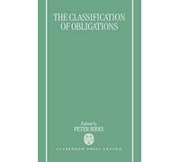 Peter Birks The Classification of Obligations (Copertina rigida)
