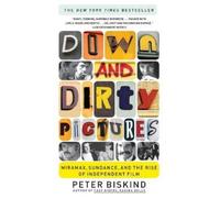 Peter Biskind Down and Dirty Pictures (Tascabile)