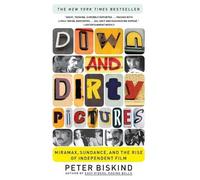 Peter Biskind Down and Dirty Pictures (Tascabile)