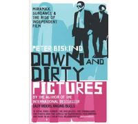 Peter Biskind Down and Dirty Pictures (Tascabile)