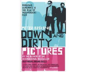 Peter Biskind Down and Dirty Pictures (Tascabile)