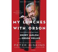 Peter Biskind My Lunches with Orson (Tascabile)