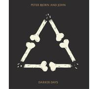 Peter, Bjorn and John Darker Days (Vinyl LP) 12" Album