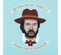 Peter Bjorn Thisell - Visseltofta Folkfest