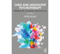 Peter Blake Child and Adolescent Psychotherapy (Tascabile)