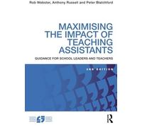 Peter Blatchford Anthony Russell Maximising the Impact of Teaching (Tascabile)