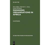 Peter Blunt Merrick L. Jones Managing Organisations in Africa (Copertina rigida)
