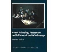Peter Bo Poulse Health Technology Assessment & Diffiusion of Health (Tascabile)