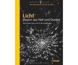 Peter Boerboom Licht: Illusion aus Hell und Dunkel: Wie komm (Copertina rigida)