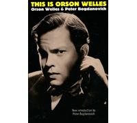 Peter Bogdanovich Jonathan Rosenbaum Orson Welle This Is Orson Welle (Tascabile)
