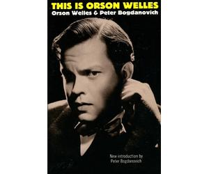 Peter Bogdanovich Jonathan Rosenbaum Orson Welle This Is Orson Welle (Tascabile)
