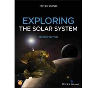 Peter Bond Exploring the Solar System (Tascabile)