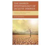 Peter Bornedal The Barren Epistemology of Jacques Derrida (Copertina rigida)