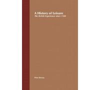 Peter Borsay A History of Leisure (Copertina rigida)