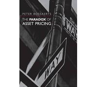 Peter Bossaerts The Paradox of Asset Pricing (Tascabile)