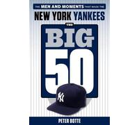 Peter Botte The Big 50: New York Yankees (Tascabile)