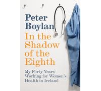 Peter Boylan In the Shadow of the Eighth (Tascabile)
