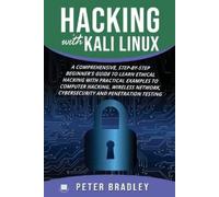 Peter Bradley Hacking With Kali Linux (Tascabile) Hacking with Kali Linux
