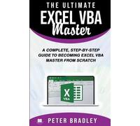 Peter Bradley The Ultimate Excel VBA Master (Tascabile)