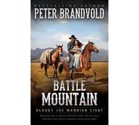 Peter Brandvold Battle Mountain (Copertina rigida) Bloody Joe Mannion
