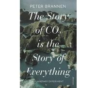 Peter Brannen The Story of CO2 Is the Story of Everything (Copertina rigida)