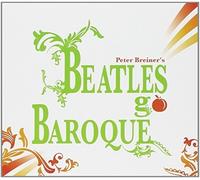 Peter Breiners Beatles Go Baroque (Breiner) (CD) Album
