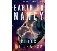 Peter Brickwood Earth to Nancy (Tascabile)