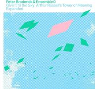 Peter Broderick & Ens Give It to the Sky: Arthur Russell's Tower of (Vinyl LP)