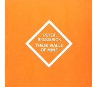 Broderick, Peter - These Walls Of Mine