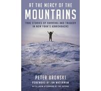 Peter Bronski At the Mercy of the Mountains (Tascabile)