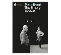 Peter Brook The Empty Space (Tascabile) Penguin Modern Classics