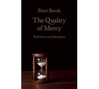 Peter Brook The Quality of Mercy (Tascabile)