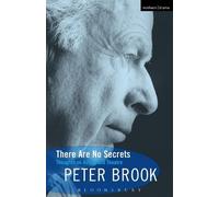 Peter Brook There Are No Secrets (Tascabile) Biography and Autobiography