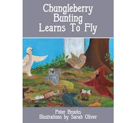 Peter Brooks Chungleberry Bunting Learns to Fly (Copertina rigida)