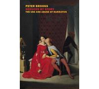 Peter Brooks Seduced by Story (Tascabile)