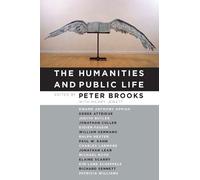 Peter Brooks The Humanities and Public Life (Copertina rigida)