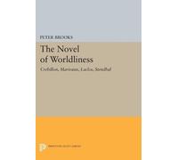 Peter Brooks The Novel of Worldliness (Tascabile) Princeton Legacy Library