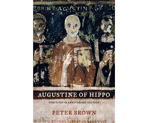 Peter Brown Augustine of Hippo (Tascabile)