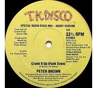 Peter Brown / Crank It Up (Funk Town)