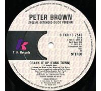 Peter Brown - Peter Brown - Crank It Up (Funk Town) - T.K. Records - S TKR 13 7545