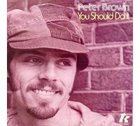 Peter Brown - Peter Brown: You Should Do It [7" Single, TKR S 6048]