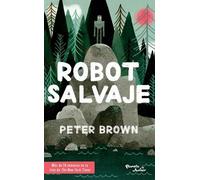 Peter Brown Robot Salvaje / The Wild Robot (Tascabile)