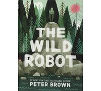 Peter Brown The Wild Robot (Copertina rigida) Wild Robot