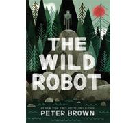 Peter Brown The Wild Robot (Copertina rigida) Wild Robot