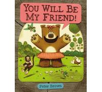 Peter Brown You Will Be My Friend (Copertina rigida)