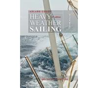Peter Bruce Adlard Coles' Heavy Weather Sailing, Sixth Editio (Copertina rigida)